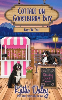 Cottage on Gooseberry Bay: Kiss 'N Tell - Daley, Kathi