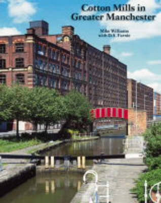 Cotton Mills in Greater Manchester - Williams, Mike, and Royal Commission on Historical Monuments