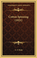 Cotton Spinning (1921)