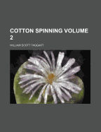 Cotton Spinning Volume 2