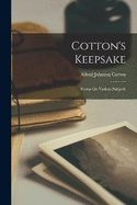 Cotton's Keepsake: Poems On Various Subjects