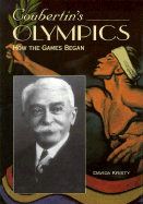 Coubertin's Olympics: How the Games Began