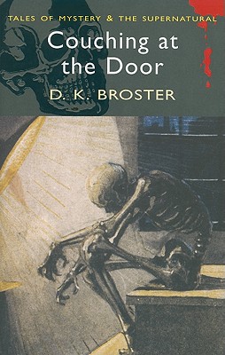 Couching at the Door - Broster, D. K., and Davies, David Stuart (Series edited by)