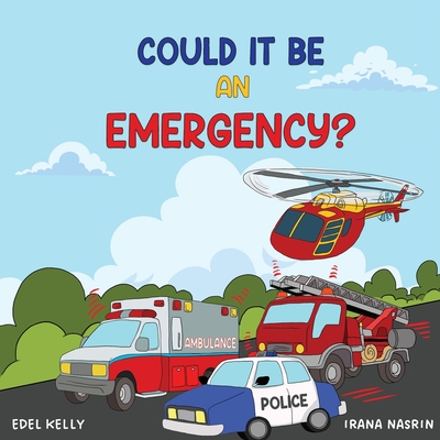 Could It Be an Emergency? - Kelly, Edel