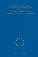 Council of Europe Yearbook of the European Convention on Human Rights / Conseil de L'Europe Annuaire de la Convention Europeenne Des Droits de L'Homme