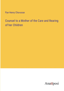 Counsel to a Mother of the Care and Rearing of her Children