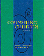 Counseling Children - Thompson, Charles L, and Rudolph, Linda B
