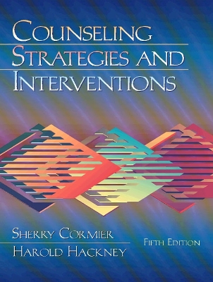 Counseling Strategies and Interventions - Cormier, L Sherilyn, and Cormier, Sherry, and Hackney, Harold