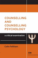 Counselling and Counselling Psychology: A Critical Examination