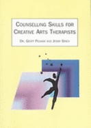 Counselling Skills for Creative Arts Therapists - Pelham, Geoff, and Stacey, Jenny