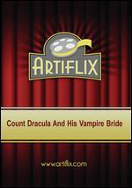 Count Dracula and His Vampire