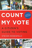 Count My Vote: A Citizen's Guide to Voting