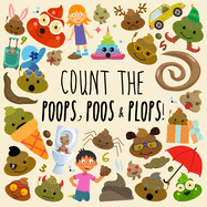 Count the Poops, Poos & Plops!: A Funny Picture Puzzle Book for 3-5 Year Olds
