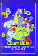 Count Us in: A Pack to Support the Numeracy Hour at Key Stages 1 and 2 - Rowley, Ruth, and etc., and Garner, Sandra