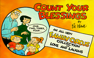 Count your blessings : a family circus collection - Keane, Bil
