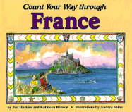 Count Your Way Through France - Haskins, James, and Benson, Kathleen