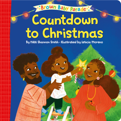 Countdown to Christmas: A Brown Baby Parade Book - Smith, Nikki Shannon