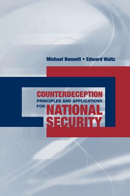 Counterdeception Principles & Applicati - Bennett, Michael, and Waltz, Edward