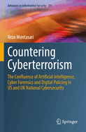 Countering Cyberterrorism: The Confluence of Artificial Intelligence, Cyber Forensics and Digital Policing in US and UK National Cybersecurity