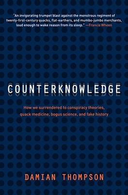 Counterknowledge - Thompson, Damian