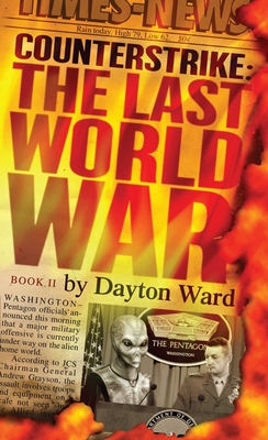 Counterstrike: The Last World War, Book 2 - Ward, Dayton