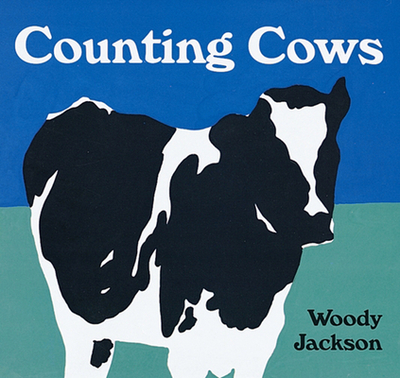 Counting Cows - Jackson, Woody