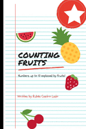 Counting fruits: Numbers up to 10 explained by fruits