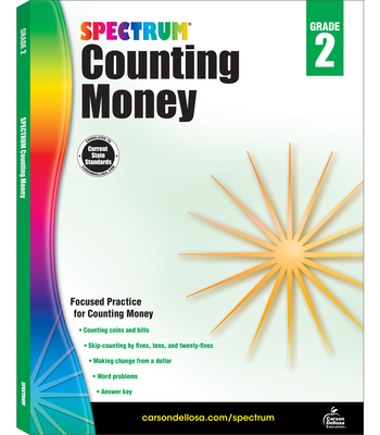Counting Money, Grade 2 - Spectrum (Compiled by), and Carson Dellosa Education (Compiled by)