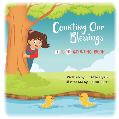 Counting Our Blessings: A 1 to 10 Counting Book - Books, Bloom Kids (Contributions by), and Syeda, Amna (Contributions by)