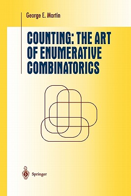 Counting: The Art of Enumerative Combinatorics - Martin, George E.
