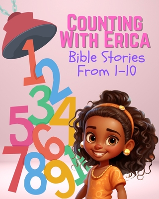 Counting with Erica: Bible Stories from 1-10 - Harrison, Erica