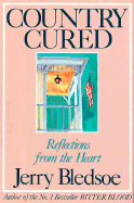 Country Cured: Reflections from the Heart