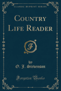 Country Life Reader (Classic Reprint)