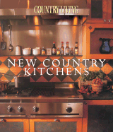 Country Living New Country Kitchens