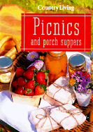 Country Living Picnics & Porch Suppers - Country Living (Editor)
