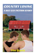 Country Loving: A Hot Gay Fiction Story