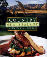 Country New Zealand: A Culinary Journey