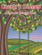 Country Scenes Zendoodle Coloring Book: Farm and Countryside Coloring Book for Adults