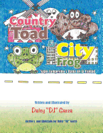 Country Toad & City Frog: Sapo Campesino y Rana de La Cuidad - Garza, Daisy Dj