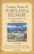 Country Towns of Maryland and Delaware: Charming Small Towns and Villages to Explore
