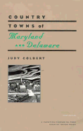 Country Towns of Maryland and Delaware - Colbert, Judy