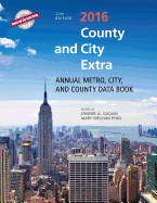 County and City Extra 2016: Annual Metro, City, and County Data Book