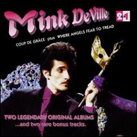 Coup de Grace/Where Angels Fear to Tread - Mink Deville