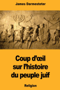 Coup d'Oeil Sur l'Histoire Du Peuple Juif