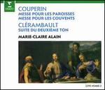 Couperin: Messe pour les Paroisses; Messe pour les Couvents; Louis-Nicolas Clrambault: Suite