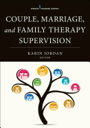 Couple, Marriage, and Family Therapy Supervision