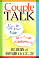 Couple Talk: How to Talk Your Way to a Great Relationship