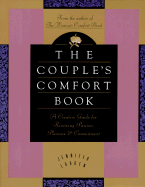 Couple's Comfort Book: Creative Guide for Renewing Passion, Pleasurend Commitment - Louden, Jennifer