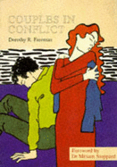 Couples in Conflict - Freeman, Dorothy R