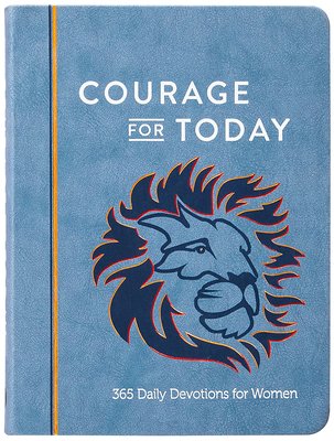 Courage for Today: 365 Daily Devotions for Women - White, Ann